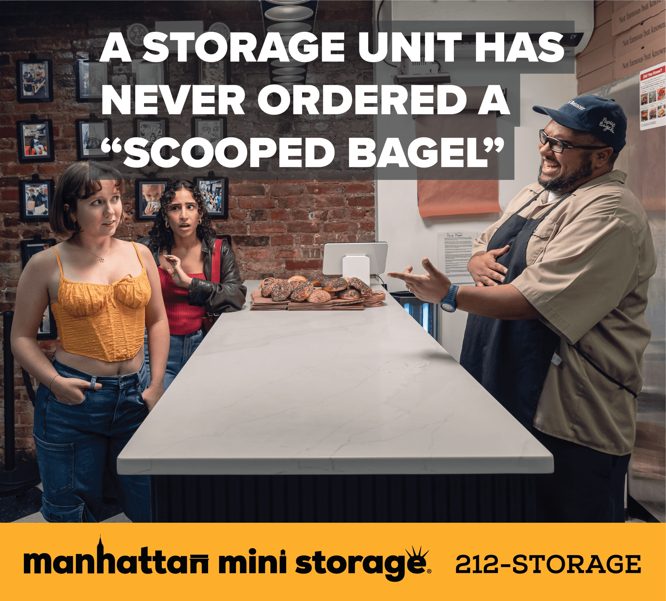 Manhattan Mini Storage Billboards - A Storage Unit Has Never Ordered a Scooped Bagel